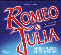 Cover Musical - Romeo & Julia [Deutschsprachige Gesamtaufnahme]